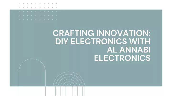 crafting innovation diy electronics with