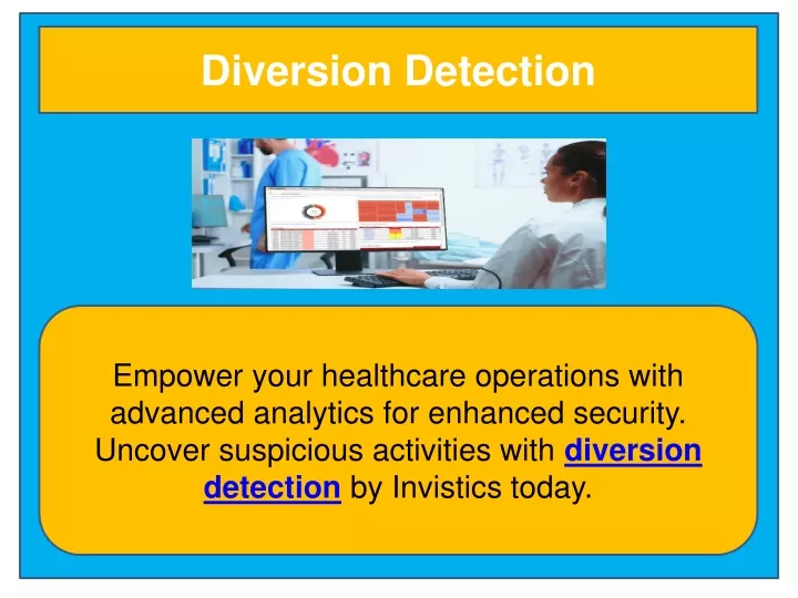 diversion detection