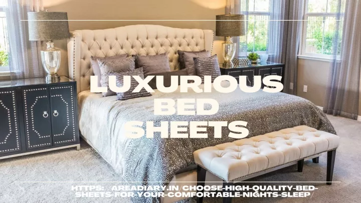 luxurious bed sheets