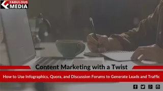 Unique Content Strategy: Infographics, Quora, and Forums for Leads & Traffic.