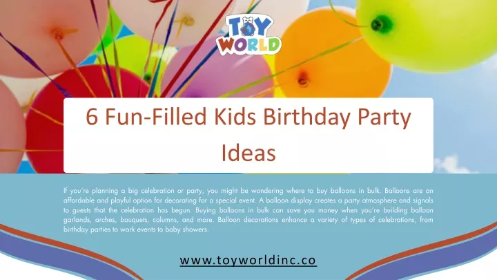 6 fun filled kids birthday party ideas
