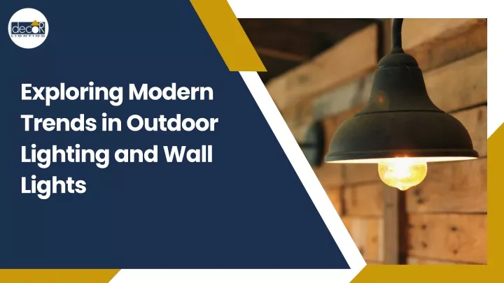exploring modern trends in outdoor lighting