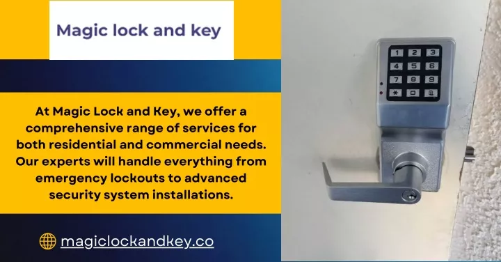 at magic lock and key we offer a comprehensive