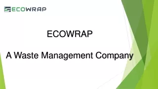 Ecowrap waste management company