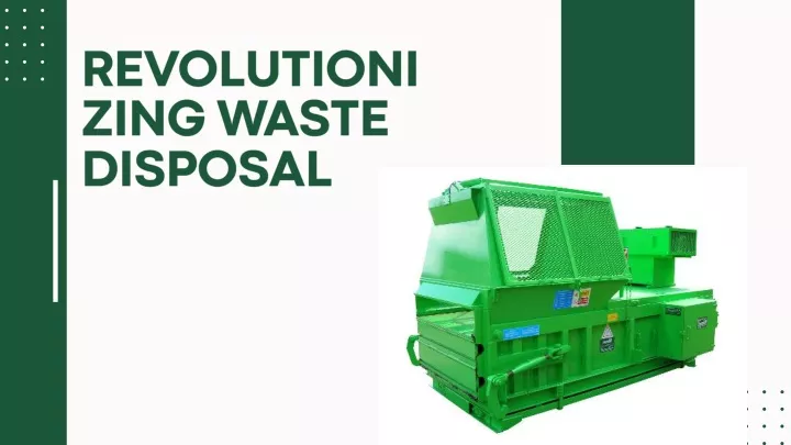 revolutionizing waste disposal