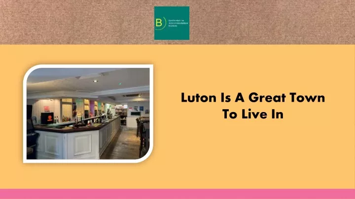 luton is a great town to live in