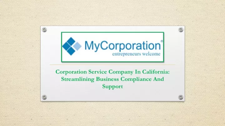 corporation service company in california streamlining business compliance and support
