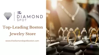 Top-Leading Boston Jewelry Store
