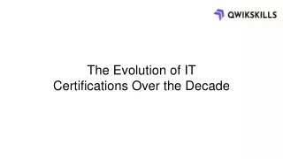 The Evolution of IT Certifications Over the Decade