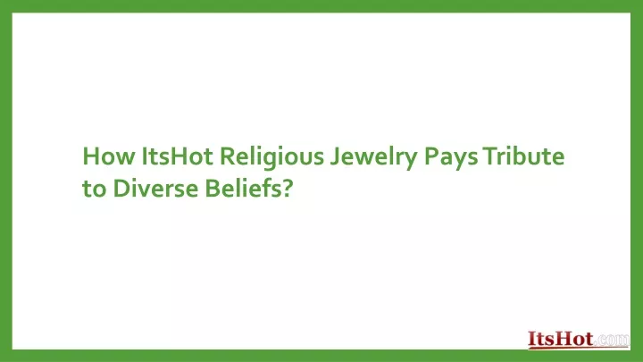 how itshot religious jewelry pays tribute