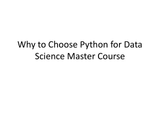 Why to Choose Python for Data Science Master