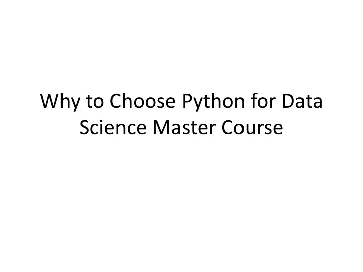 why to choose python for data science master course