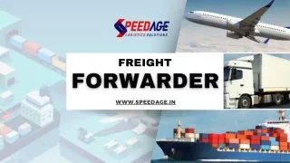 Effortless Freight Forwarding: Choose SPEEDAGE for Bangalore, Kolkata, Noida