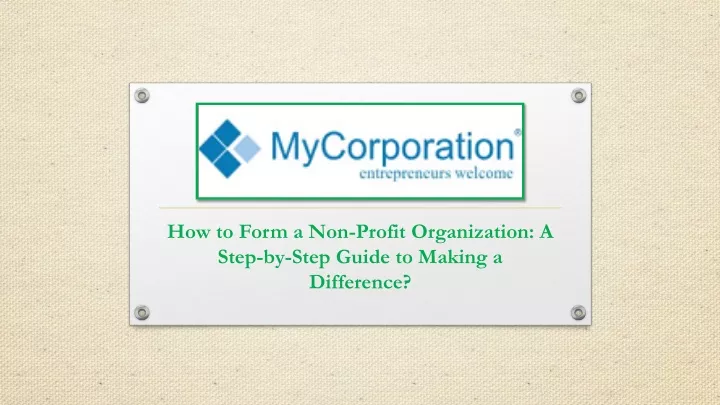 how to form a non profit organization a step by step guide to making a difference