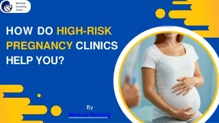 How Do High-Risk Pregnancy Clinics Help You?