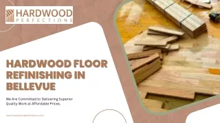 Transform Your Home with Hardwood Floor Refinishing in Bellevue