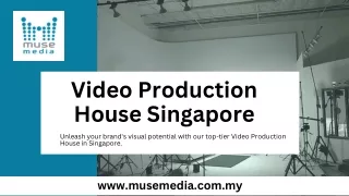 Musemedia | Trusted Video Production House Singapore