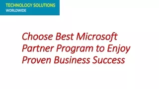 Choose Best Microsoft Partner Program to Enjoy Proven Business Success