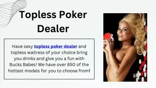 Topless Poker Dealer