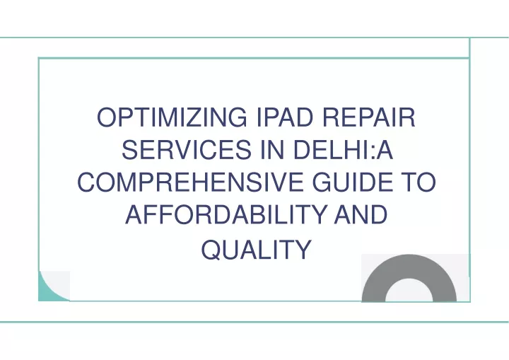 optimizing ipad repair services in delhi