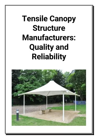 Tensile Canopy Structure Manufacturers - Quality and Reliability