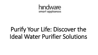 Purify Your Life Discover the Ideal Water Purifier Solutions By Hindware