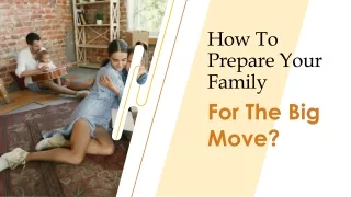 How To Prepare Your Family for Move