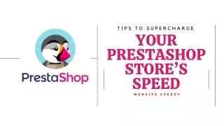 Tips to Supercharge Your Prestashop Store’s Speed