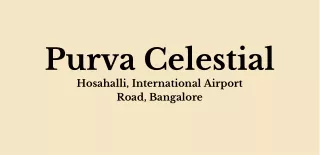 purva celestial hosahalli international airport