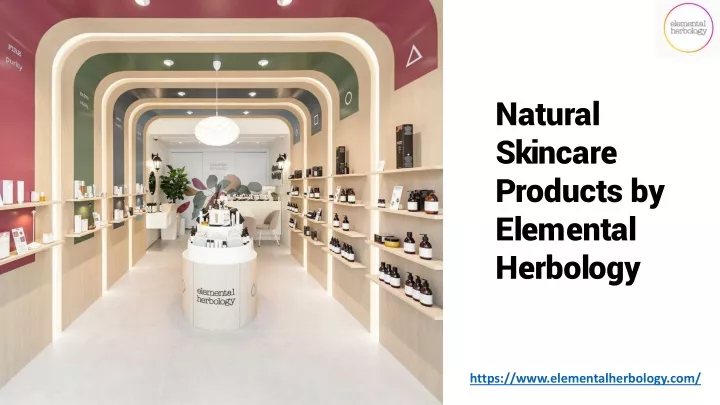 natural skincare products by elemental herbology