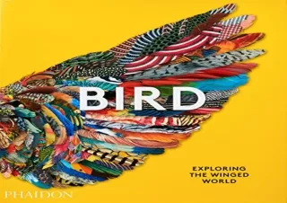 DOWNLOAD BOOK [PDF] Bird: Exploring the Winged World