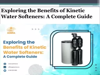Exploring the Benefits of Kinetic Water Softeners A Complete Guide
