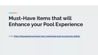 Enhance your Pool Experience