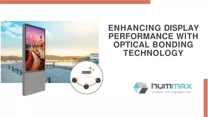 enhancing display performance with optical bonding technology