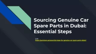 Sourcing Genuine Car Spare Parts in Dubai_ Essential Steps