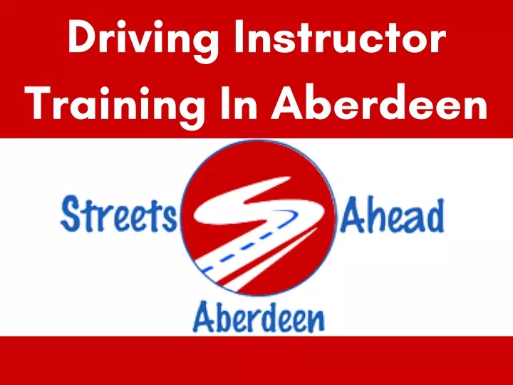 driving instructor training in aberdeen
