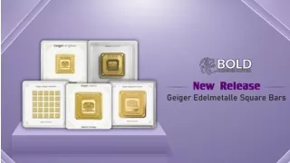NEW Release Geiger Edelmetalle Square Bars (1)