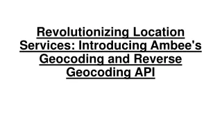 Revolutionizing Location Services Introducing Ambee's Geocoding and Reverse Geocoding API