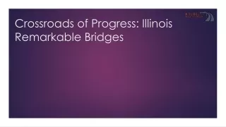 Crossroads of Progress: Illinois Remarkable Bridges