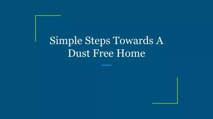 simple steps towards a dust free home