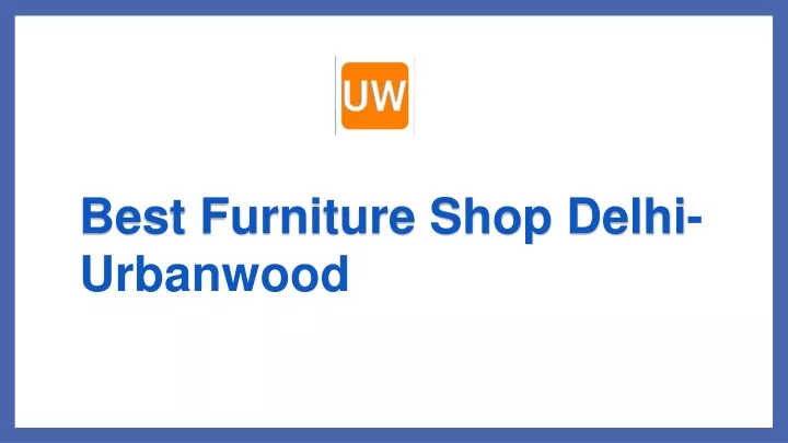 best furniture shop delhi urbanwood