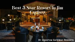 Best 5 Star Resort in Jim Corbett