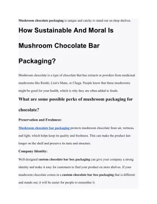How sustainable and moral is mushroom chocolate packaging_