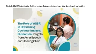 The Role Of ASSR In Optimizing Cochlear Implant Outcomes