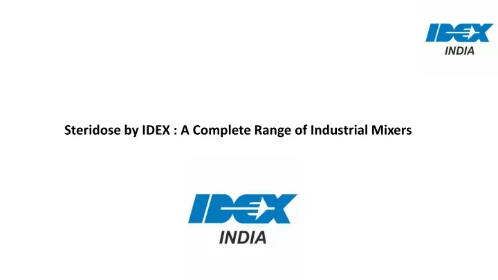 steridose by idex a complete range of industrial