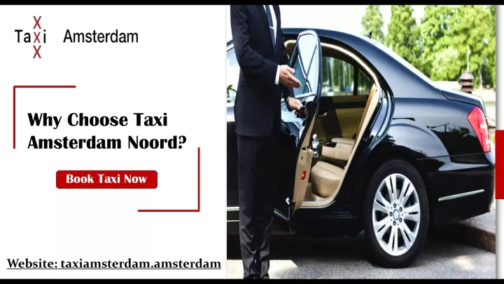 why choose taxi amsterdam noord