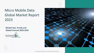 Micro Mobile Data Center Market Forecast 2023-2032: Market Size, Drivers, And T