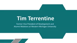 Tim Terrentine - A Growth-Oriented Executive