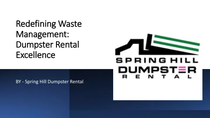 redefining waste management dumpster rental excellence