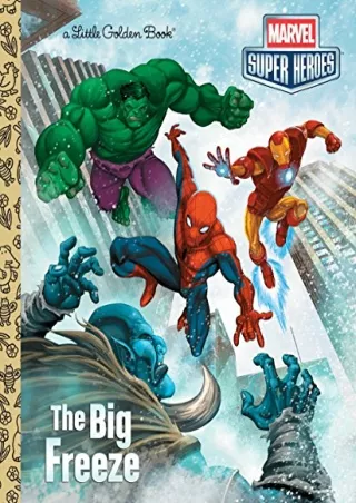 Read ebook [PDF] The Big Freeze (Marvel) (Little Golden Book)